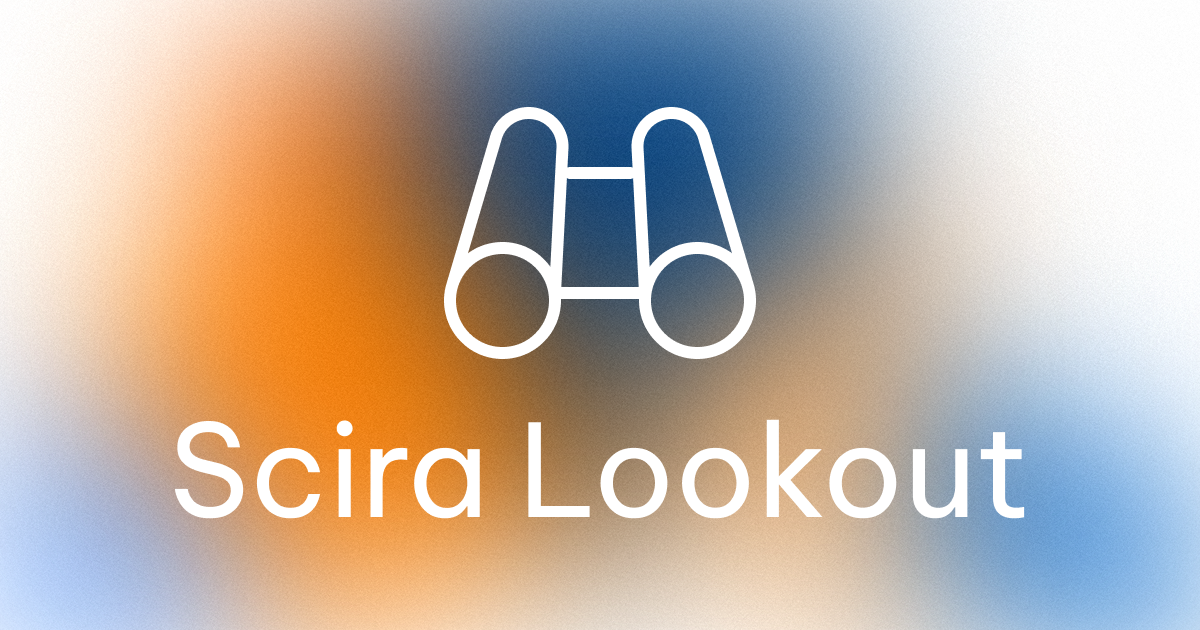 Introducing Scira Lookout